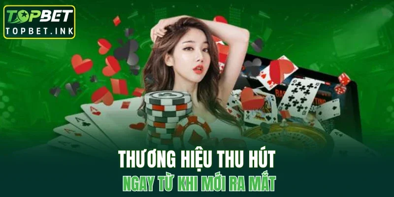 Thương hiệu thu hút ngay từ khi mới ra mắt